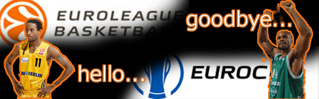 Goodbye Euroleague and Hello EuroCup